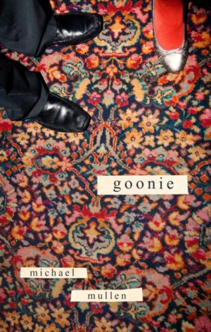Goonie by Mullen, Michael