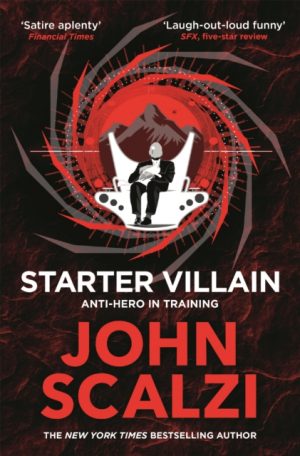 Starter Villain by Scalzi, John