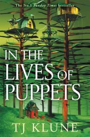 In the Lives of Puppets by Klune, TJ