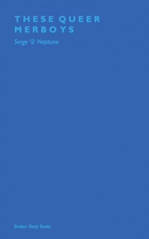 These Queer Merboys by Neptune, Serge