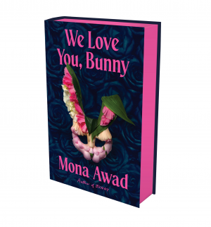 We Love You, Bunny by Mona Awad