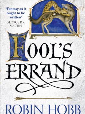 Fool’s Errand : Book 1 by Hobb, Robin