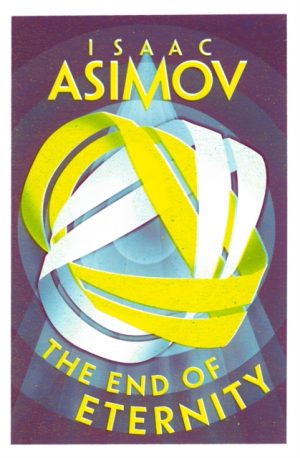 The End of Eternity by Asimov, Isaac