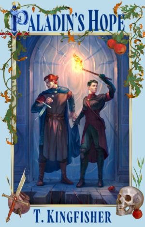 Paladin's Hope by Kingfisher, T.