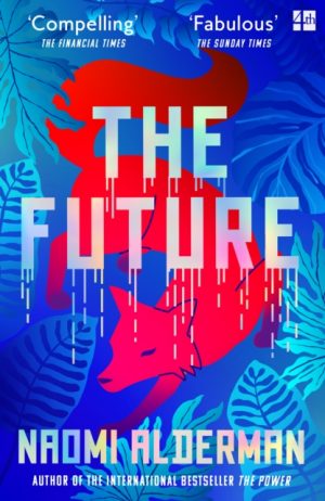 The Future by Alderman, Naomi