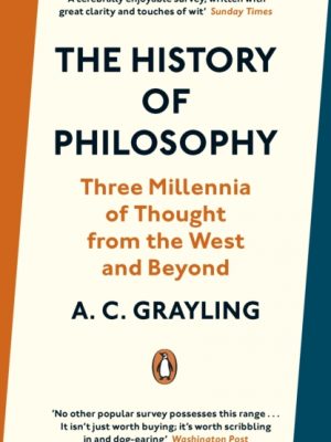 The History of Philosophy by Grayling, A. C.