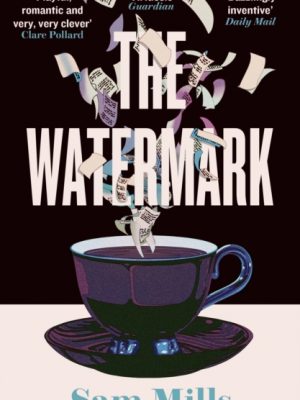The Watermark by Mills, Sam