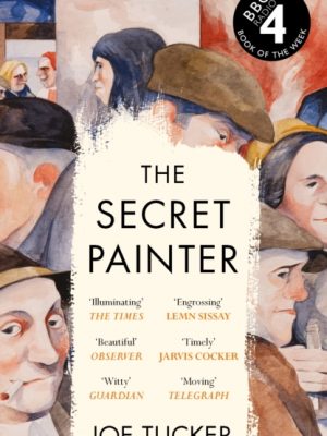 The Secret Painter by Tucker, Joe