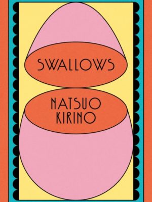 Swallows by Kirino, Natsuo