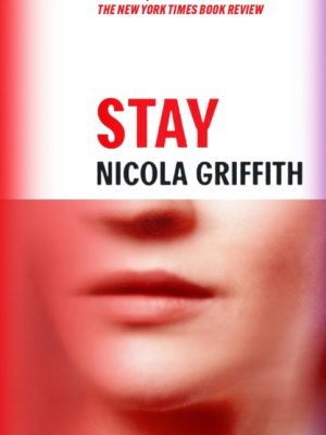 Stay by Griffith, Nicola