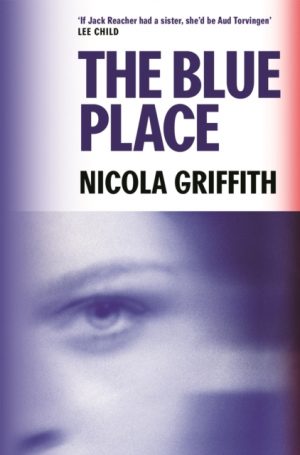 The Blue Place by Griffith, Nicola