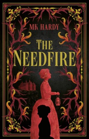 The Needfire by Hardy, MK