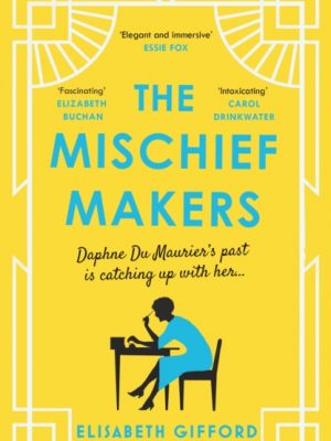 The Mischief Makers by Gifford, Elisabeth