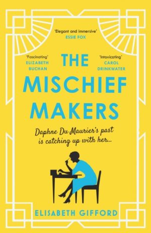 The Mischief Makers by Gifford, Elisabeth