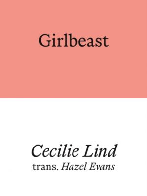 Girlbeast by Lind, Cecilie