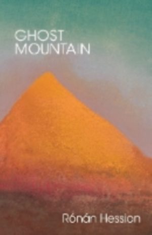 Ghost Mountain by Hession, Ronan