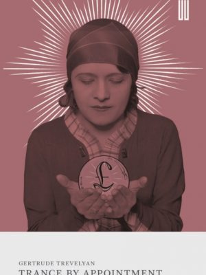 Trance by Appointment by Trevelyan, Gertrude