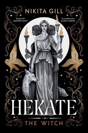 Signed - Hekate by Nikita Gill