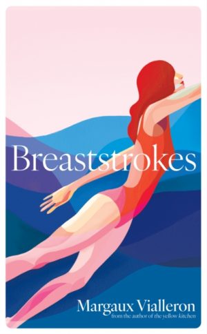 Breaststrokes : 'A study of womanhood, vulnerability, and the secrecy of the inner-life'  – Rowan Hisayo Buchanan by Vialleron, Margaux