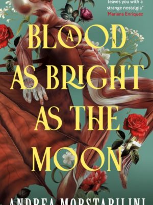 A Blood as Bright as the Moon by Morstabilini, Andrea