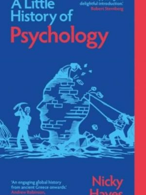 A Little History of Psychology by Hayes, Nicky