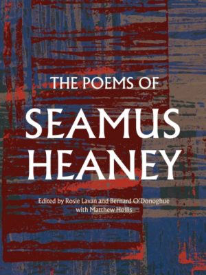 The Poems of Seamus Heaney by Heaney, Seamus