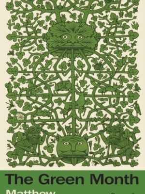 The Green Month by Francis, Matthew