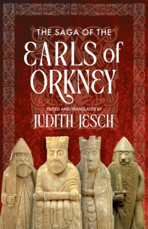 The Saga of the Earls of Orkney by Jesch, Judith