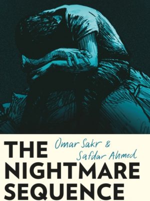 The Nightmare Sequence by Sakr, Omar