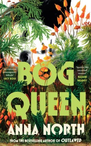 Bog Queen by North, Anna