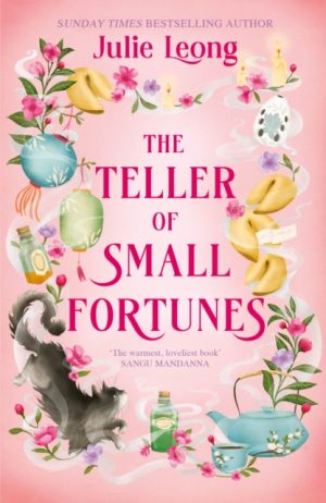The Teller of Small Fortunes : the most cosy, heart-warming, and comforting fantasy by Leong, Julie
