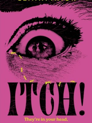 ITCH! : The darkly feminist horror novel crawling under your skin for Halloween 2025 by Amor, Gemma