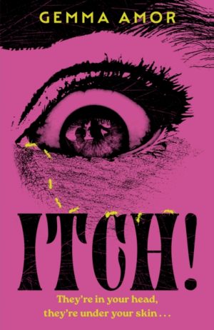 ITCH! : The darkly feminist horror novel crawling under your skin for Halloween 2025 by Amor, Gemma