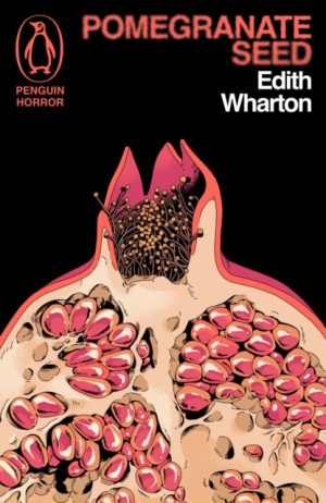 Pomegranate Seed and Other Ghostly Tales by Wharton, Edith