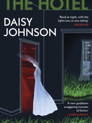 The Hotel by Johnson, Daisy