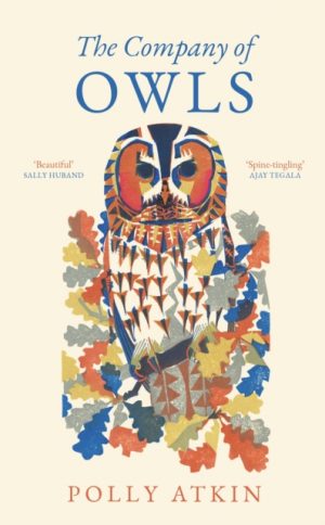 The Company of Owls by Atkin, Polly