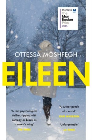 Eileen by Moshfegh, Ottessa