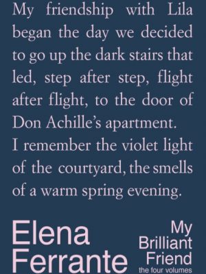 My Brilliant Friend: The Four Volumes by Ferrante, Elena