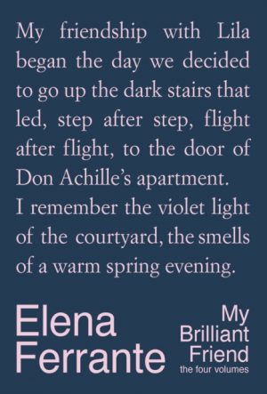 My Brilliant Friend: The Four Volumes by Ferrante, Elena