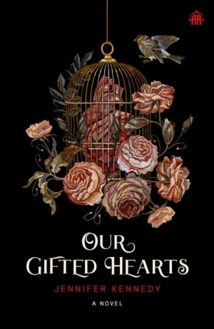 Our Gifted Hearts by Kennedy, Jennifer