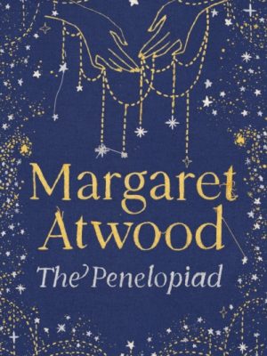 The Penelopiad by Atwood, Margaret