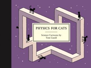 Physics for Cats by Gauld, Tom