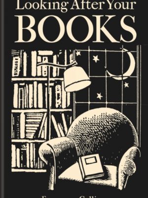 Looking After Your Books by Galligan, Francesca
