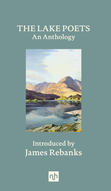 The Lake Poets : An Anthology by Wordsworth, William