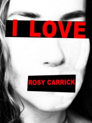 I LOVE by Carrick, Rosy