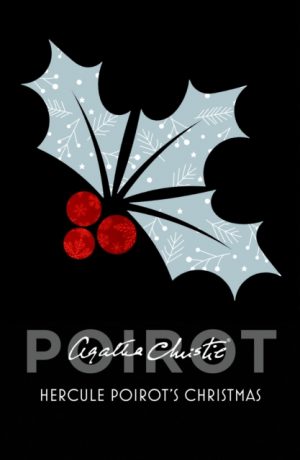 Hercule Poirot’s Christmas by Christie, Agatha