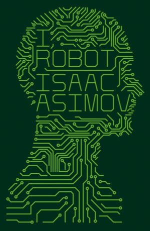 I, Robot by Asimov, Isaac