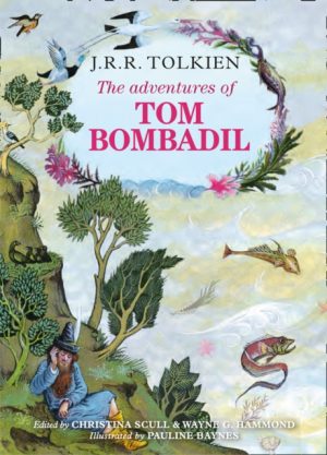 The Adventures of Tom Bombadil by Tolkien, J. R. R.