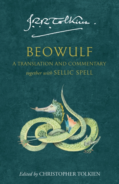 Beowulf : A Translation and Commentary, Together with Sellic Spell by Tolkien, J. R. R., Tolkien, Christopher