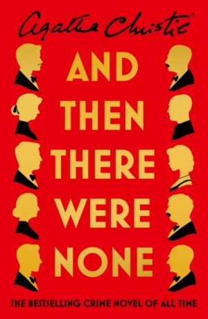 And Then There Were None : The World’s Favourite Agatha Christie Book by Christie, Agatha